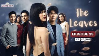The Leaves - Episode 25 Eng Sub