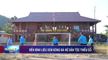 Đến Bình Liêu xem bóng đá nữ dân tộc thiểu số