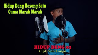 HIDUP DENG 02 -  Yon Tonga  {FIKRAM COWBOY cover} official video