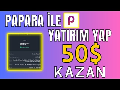 Papara İle Yatırım Yap 50$ Kazan 🤑 Ödeme Kanıtlı 💰 İnternetten Para Kazanma Yolları 2023