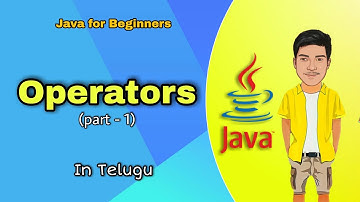 Operators in Java Telugu (Part-01) | Operator vs Operand | Java Tutorials in Telugu