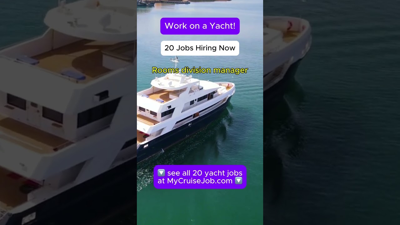 Work on a Yacht! 🛥️ 20 Jobs hiring Now
