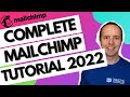 Complete MailChimp Tutorial 2022 - Email Marketing Tutorial For Beginners