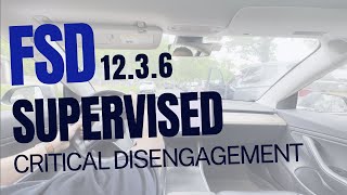 Tesla FSD Supervised 12.3.6  Critical Disengagement