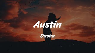 Dasha - Austin (Lyrics)