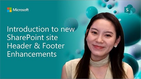 Introduction to SharePoint Site Header and Footer enhancements