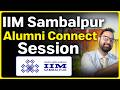 IIM Sambalpur Alumni Connect Session | CAT 2026 Preparation Strategy