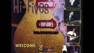 Video thumbnail of "The Hi-Fives - Welcome To My Mind (Full Album)"