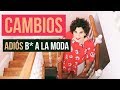 Adiós B* a la Moda. CAMBIOS!