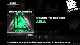 Thomas Gold feat. Bright Lights - Believe (Preview)