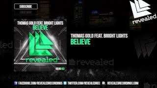 Thomas Gold feat. Bright Lights - Believe (Preview)
