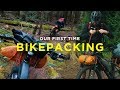 Our First Time Bikepacking