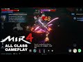 MIR4 ALL CLASS GAMEPLAY (ENG) | QUICK PREVIEW | CBT | GLOBAL | (ANDROID/IOS)