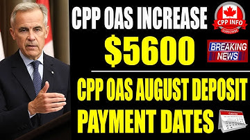 🚨 CPP & OAS Seniors Win Huge $5,600 Boost – August 2025 Update 📅