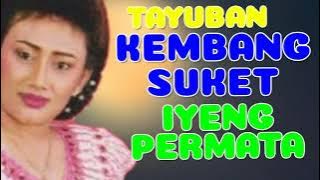 KEMBANG SUKET TAYUBAN IYENG PERMATA