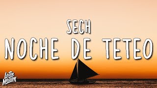 Sech - Noche De Teteo (Lyrics/Letra)