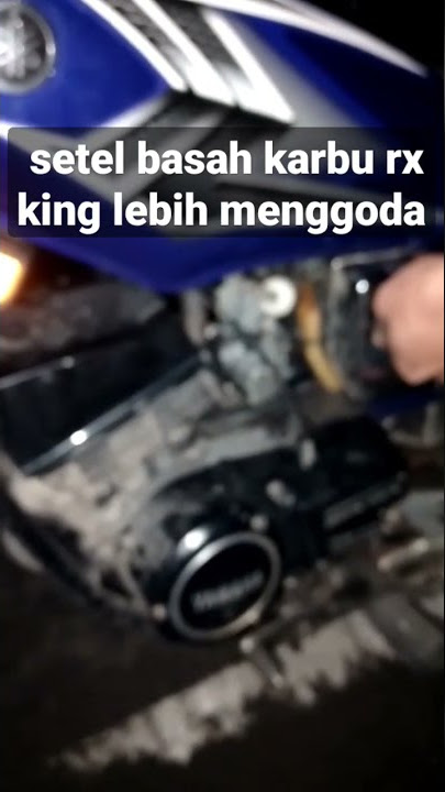 setel karburator rx king