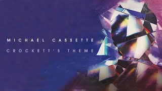 Michael Cassette - Crockett's Theme