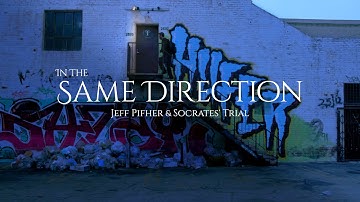 In the Same Direction: Jeff Pifher & Socrates