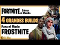 4 BUILDS EXCELENTES para FROSTNITE | Guía Fortnite Salvar el Mundo