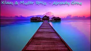 Klaas & Mister Ruiz - Already Gone (High Sound Quality)