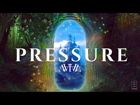 AViVA - PRESSURE (Official)