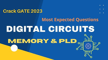 Crack GATE 2023|| Most Expected Questions|| GATE Series|| Digital Circuits | Memory and PLD