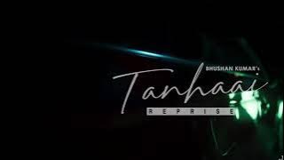 Tanhaai Reprise (official video ) tulsi kumar | tanhaai new version song 2021 | tanhai reprise