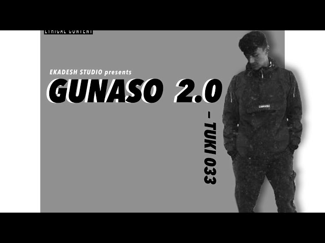 TUKI : Gunaso 2.0 | PROD.BY BREEZE | @tukirecords class=