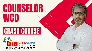 DSSSB COUNSELOR WCD 2022 | 21- CRASH COURSE | BITSYUVA | DEEPAK K. SHARMA