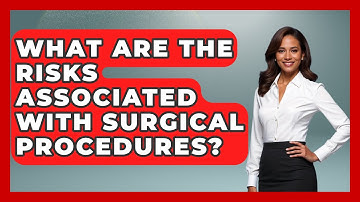 What Are the Risks Associated with Surgical Procedures? | The Operating Table
