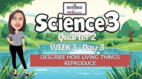 SCIENCE 3 Quarter 2 Week 3 Day 3 REVISED K TO 12