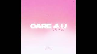 Wayve - Care 4 U Wayve - Care 4 U