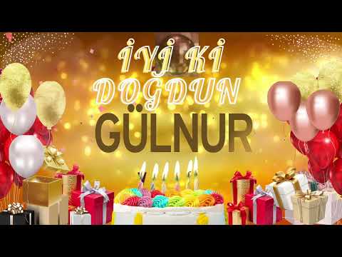 GÜLNUR - Doğum Günün Kutlu Olsun Gülnur