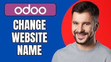 How to Change Your Odoo Website Name in Minutes (2025 Updated Guide)