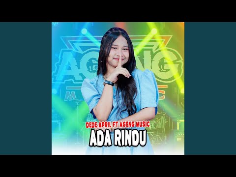 Ada Rindu (feat. Ageng Music)