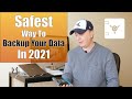 Safest Way To Backup Your Important Data in 2021
