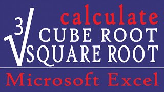 MS EXCEL - CALCULATE SQUARE ROOT ll CUBE ROOT ll ...