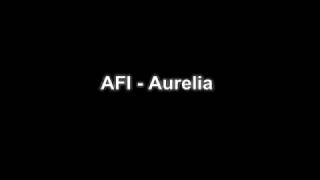 AFI - Aurelia [Lyric Video]