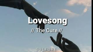 Lovesong - The Cure Traducción al español