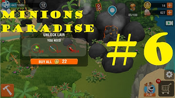 Minions Paradise Part 6 - UNLOCK LAIR E1