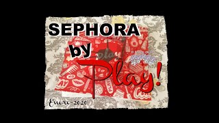 Unboxing Play! by Sephora  Enero 2020