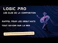 Logic pro gratuit les cls de la composition rappel pour les dbutants tout savoir sur le midi