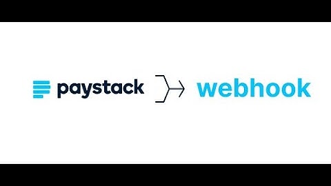 Step-by-Step Guide on Setting up Paystack Webhooks
