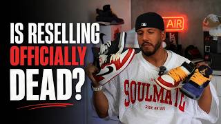 Sneaker Reselling Officially Dead?