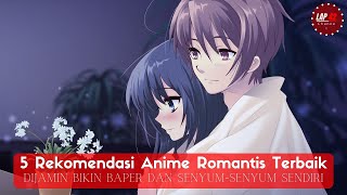 5 Rekomendasi Anime Romantis Terbaik, Dijamin Bikin Baper Dan Senyum-Senyum Sendiri 5 Rekomendasi Anime Romantis Terbaik, Dijamin Bikin Baper Dan Senyum-Senyum Sendiri