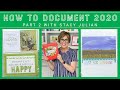 How To Document 2020 - With Stacy Julian Part 2