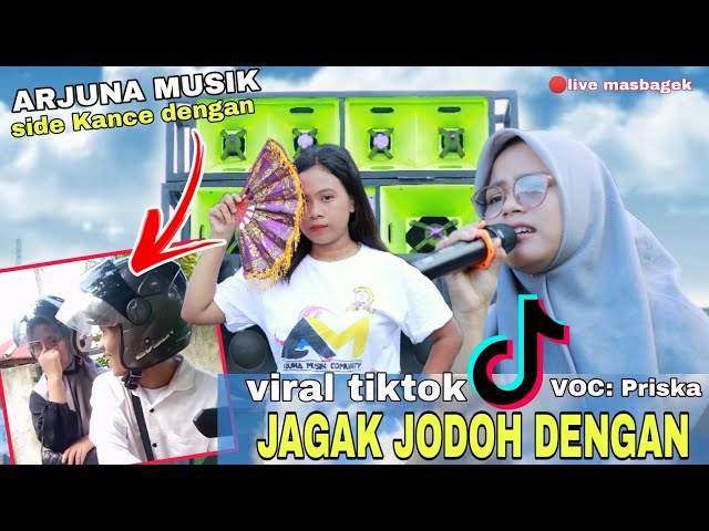 viral tiktok jagak jodoh dengan versi Priska Arjuna musik class=