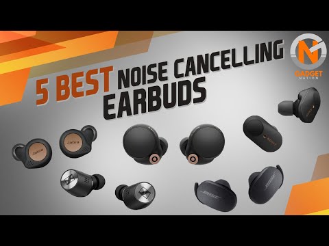 5 Best Noise Cancelling Earbuds 2021