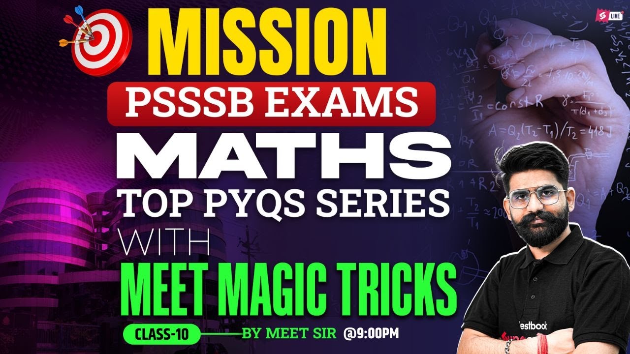 PSSSB Senior Assistant, Jail Warder, Patwari 2025 | Maths Class | Top PYQs Series By Meet Sir
